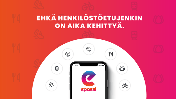 Ehkä henkilöstöetujenkin on aika kehittyä. Epassilta saat kaikki edut yhdestä paikasta.